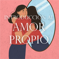Amor propio: el primer paso para una autoestima sana